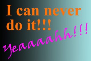 rp_I-can-never-do-it-300x200.jpg